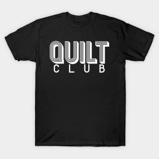 Quilt Club (white) T-Shirt